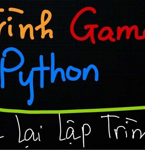 Lớp Học Lập Trình Game Python