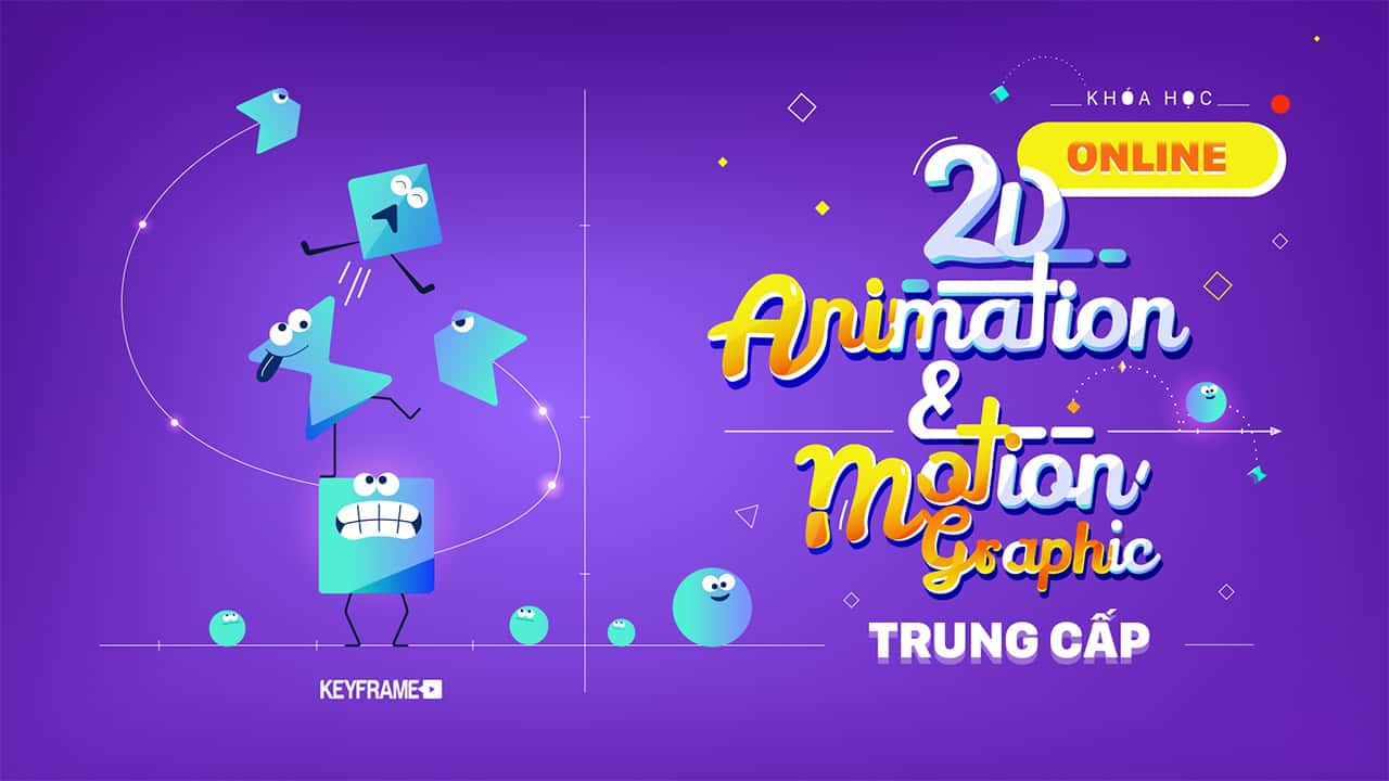 Khóa Học 2D Animation & Motion Graphics Trung cấp online