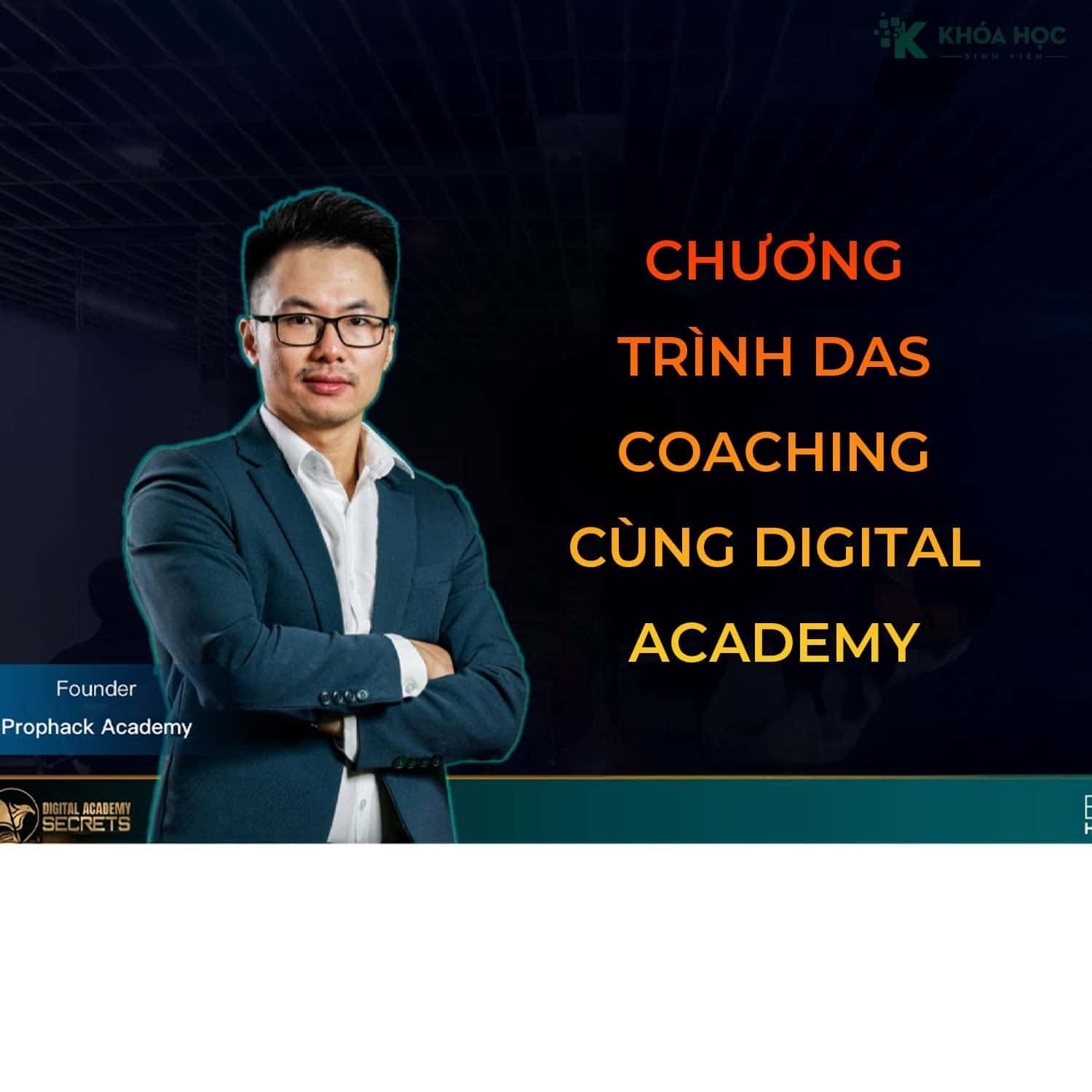 Chương Trình DAS Coaching Cùng Digital Academy Secret