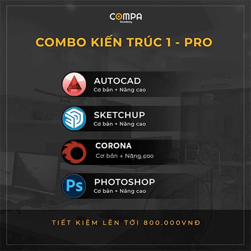 Combo 4 khóa Thiết kế kiến trúc Trên Compa Academy: Photoshop – Autocad – Corona – Sketchup