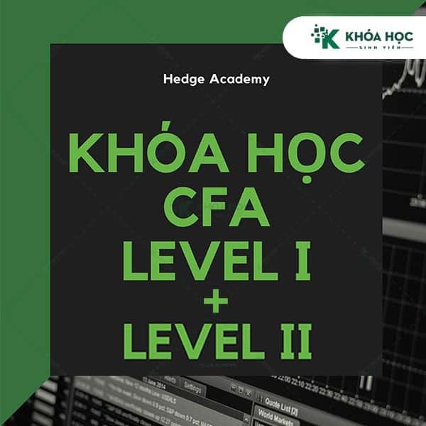 Combo 2 khóa học CFA Level 1 và 2 của Hedge Academy