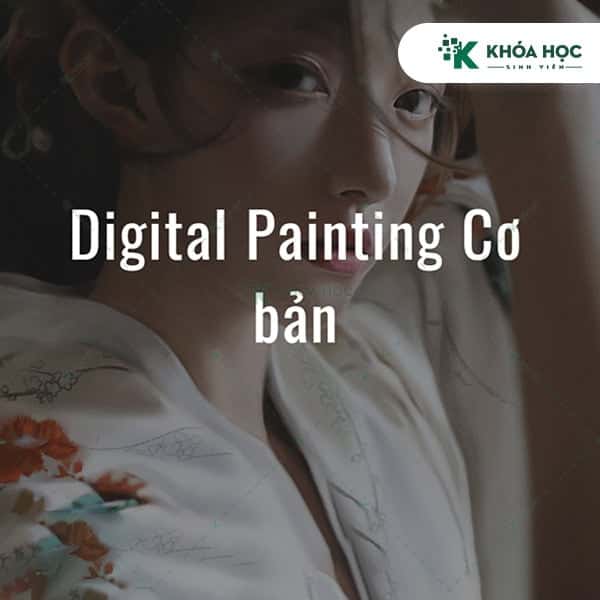 Khóa Học Digital Painting Cơ bản Vương Lê