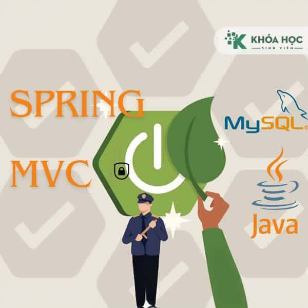 Khóa Học Java Spring MVC Ultimate for Beginners Cùng Hỏi Dân IT