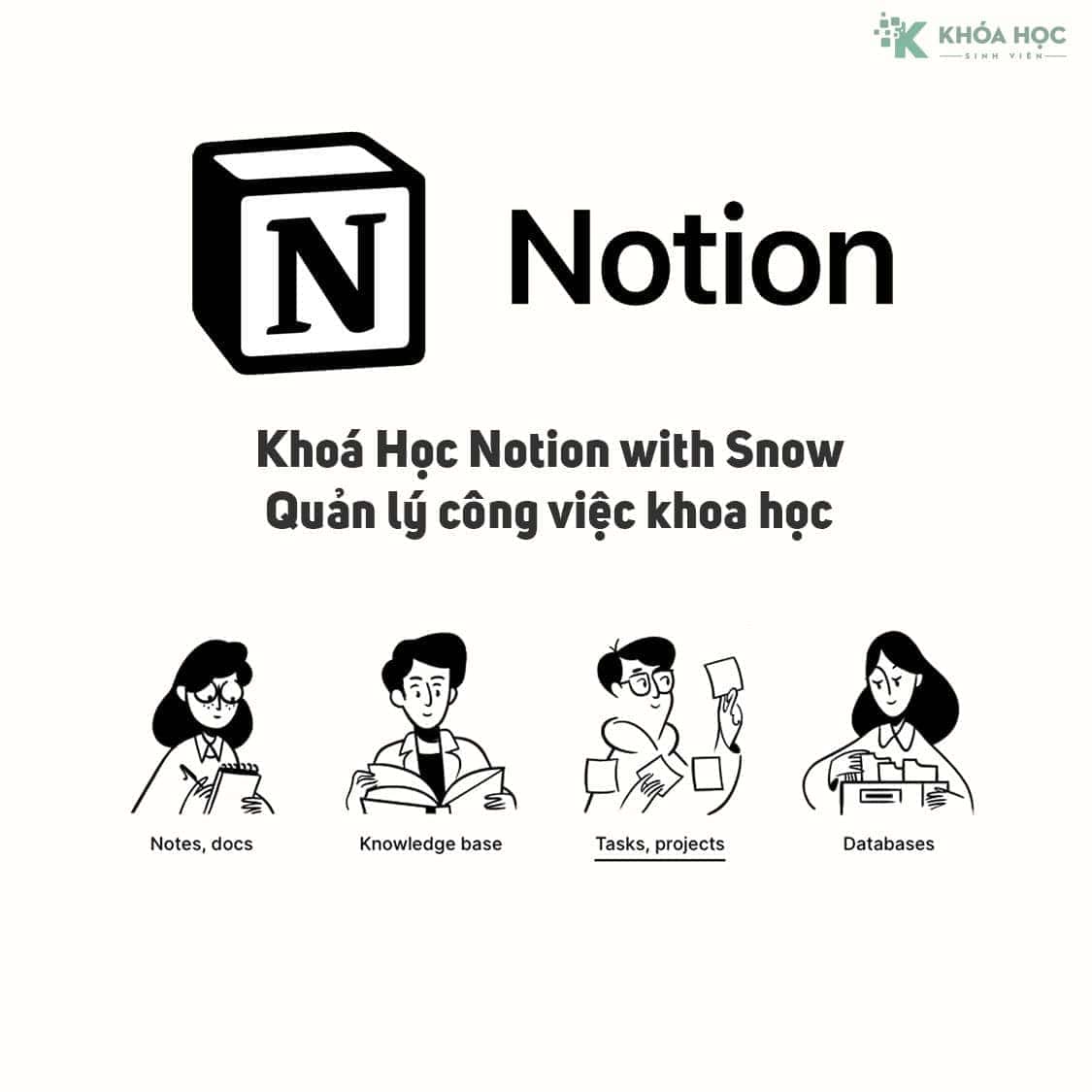 Khoá Học Notion with Snow - Quản lý công việc khoa học