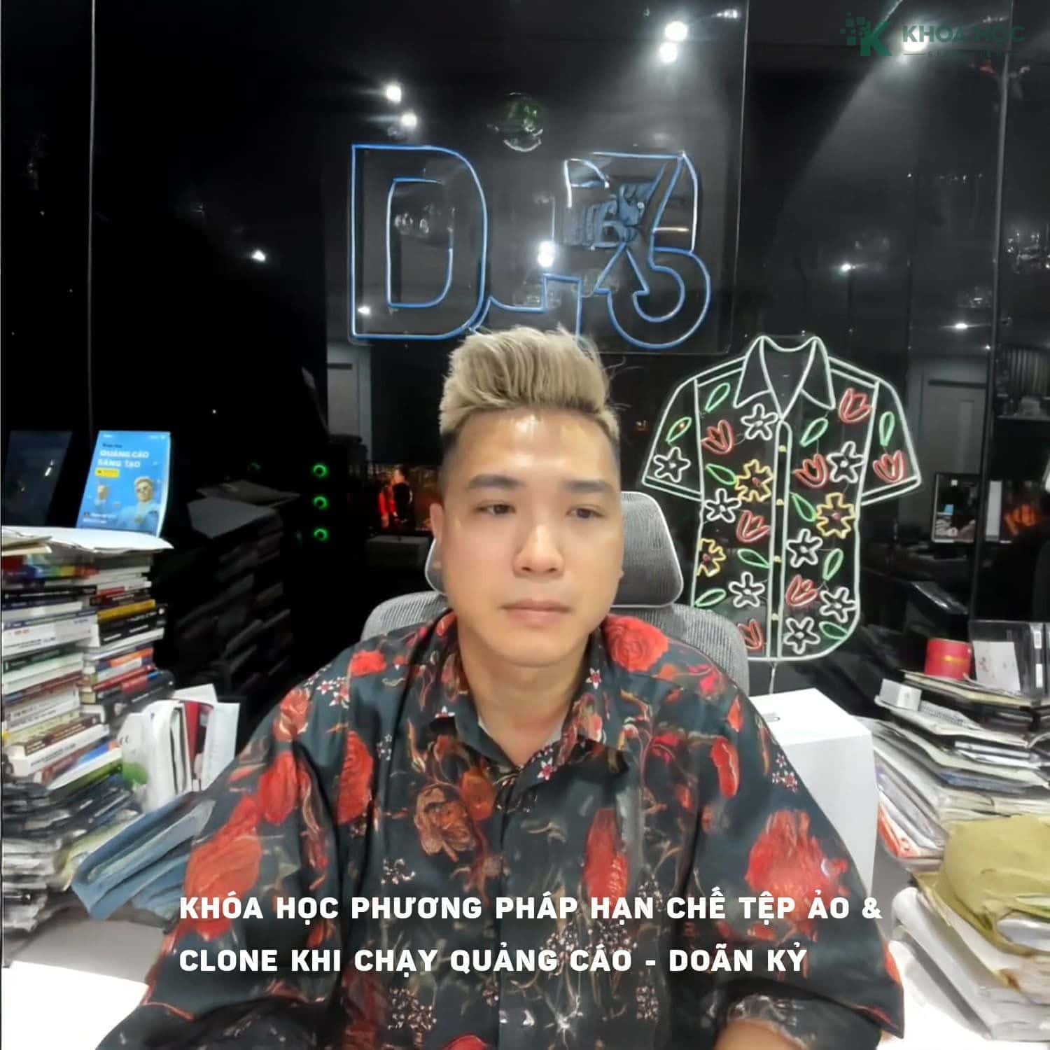 Phương Pháp Hạn Chế Tệp Ảo & Clone Khi Chạy Quảng Cáo - Doãn Kỷ