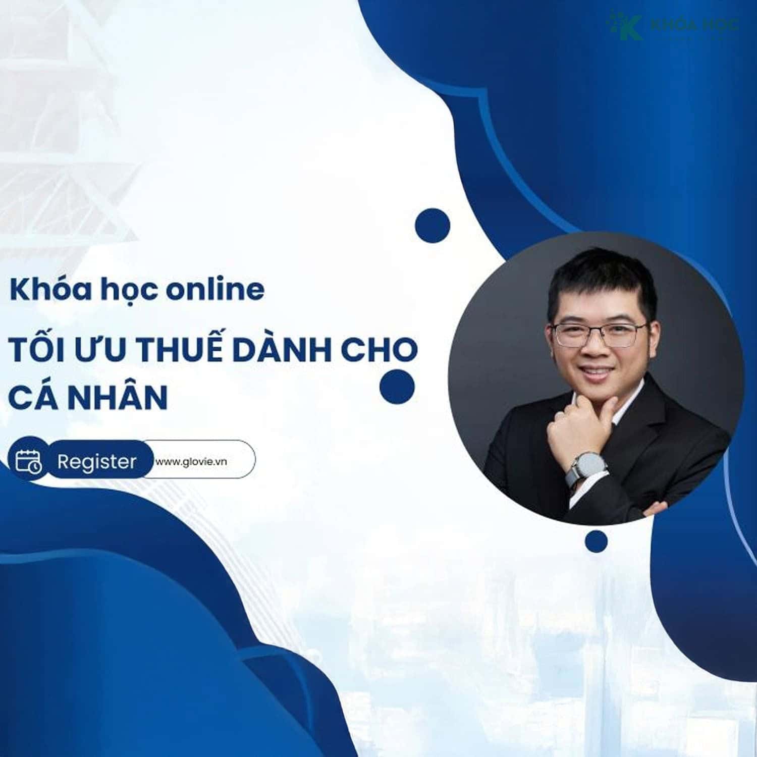 Khoá Học Tối ưu thuế dành cho cá nhân