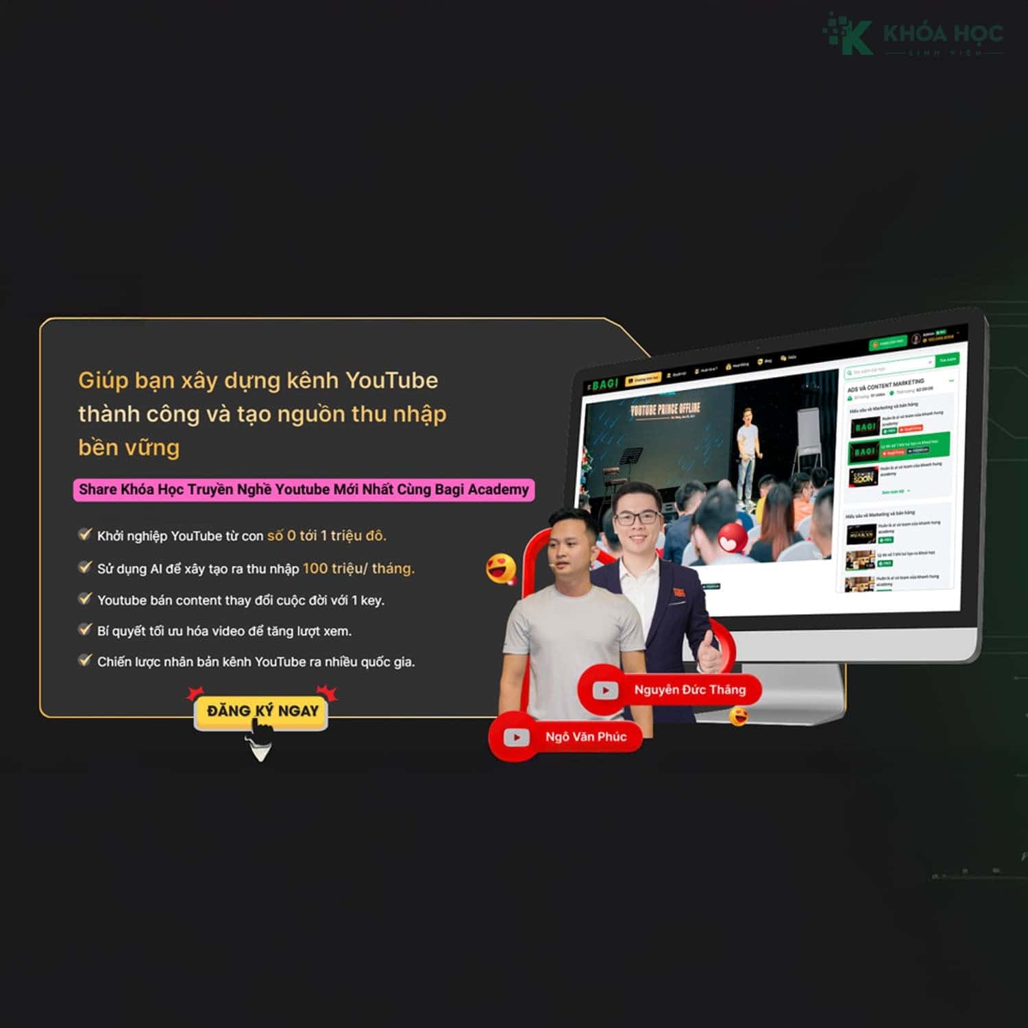 Khóa Học Truyền Nghề Youtube Mới Nhất Cùng Bagi Academy