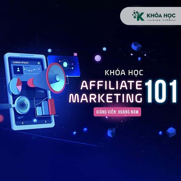 Khóa học Affiliate Marketing 101