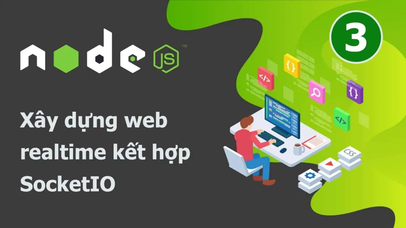 Khóa học Lập trình NodeJS Level 3