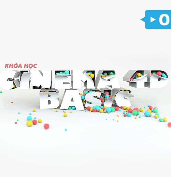 Khoá Học Cinema 4D Basic Level 1 Online
