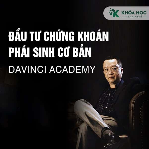 Đầu tư chứng khoán phái sinh cơ bản - DaVinci Academy