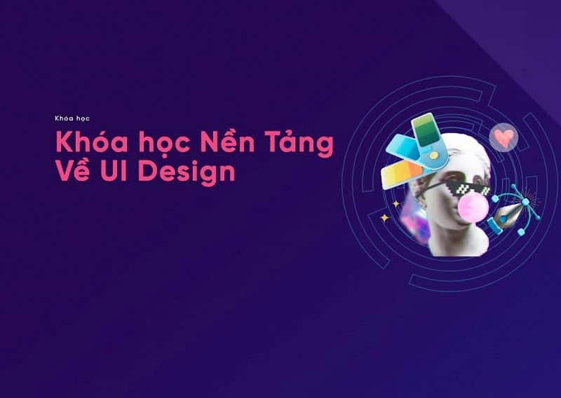 Khóa học Nền Tảng Về UI Design - Telos