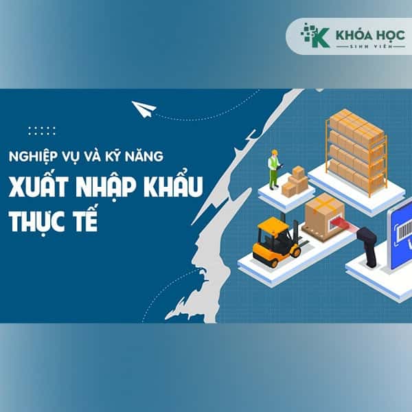 Thực hành nghiệp vụ xuất nhập khẩu - Logistics