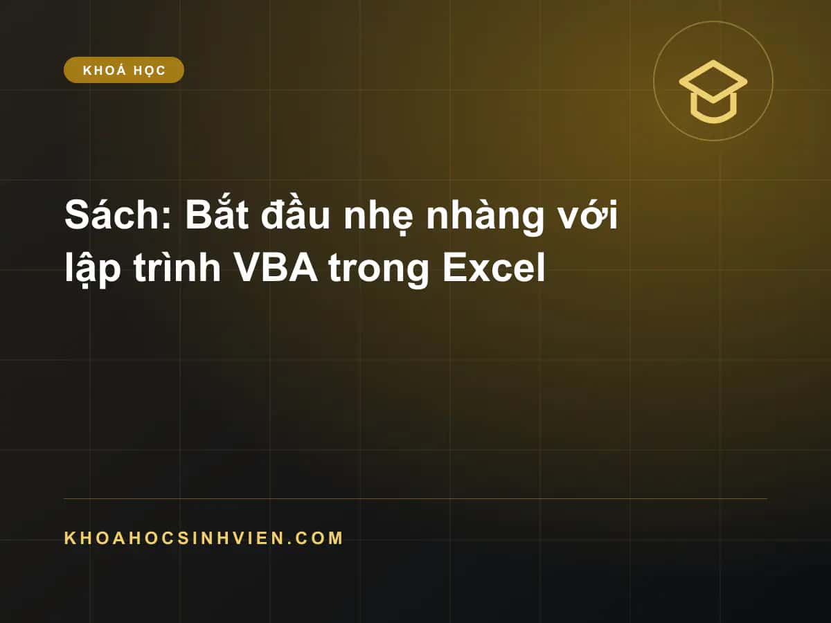 Sách: Bắt đầu nhẹ nhàng với lập trình VBA trong Excel