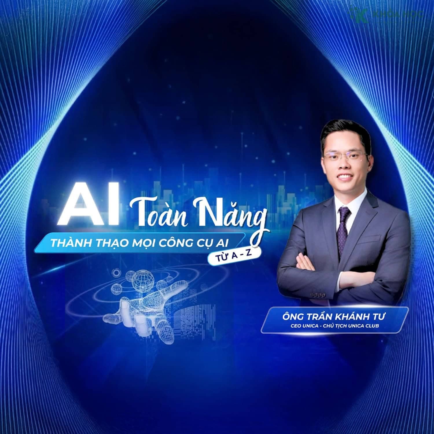 Khoá Học AI Toàn Năng: Thành Thạo Mọi Công Cụ AI Từ A đến Z