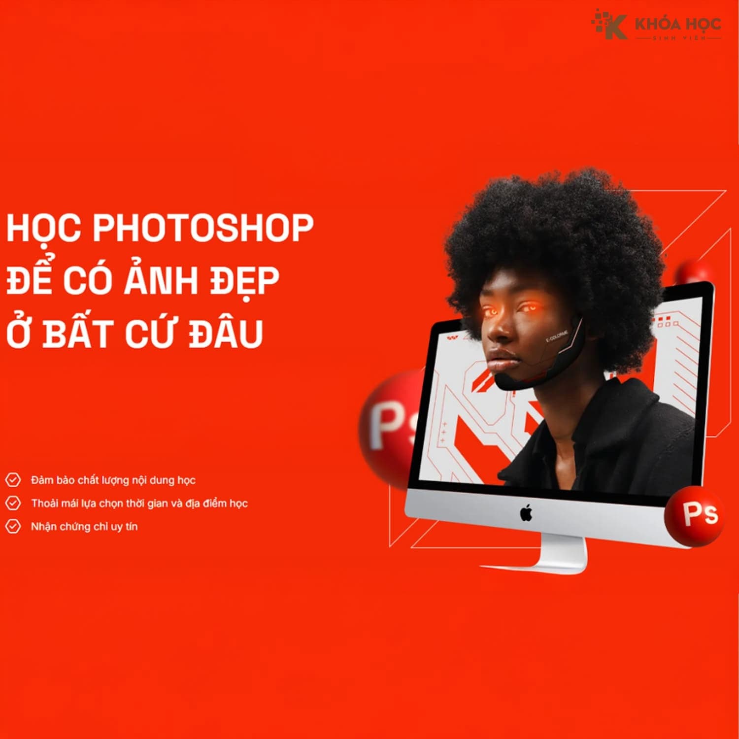 Khóa Học Adobe Photoshop Online– Để Có Ảnh Đẹp Bất Cứ Đâu