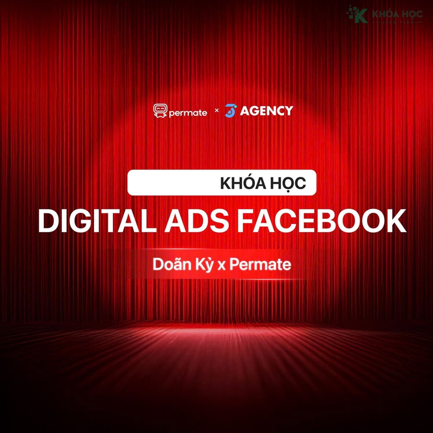 Khóa Học Facebook Ads Cùng Doãn Kỷ & Permate