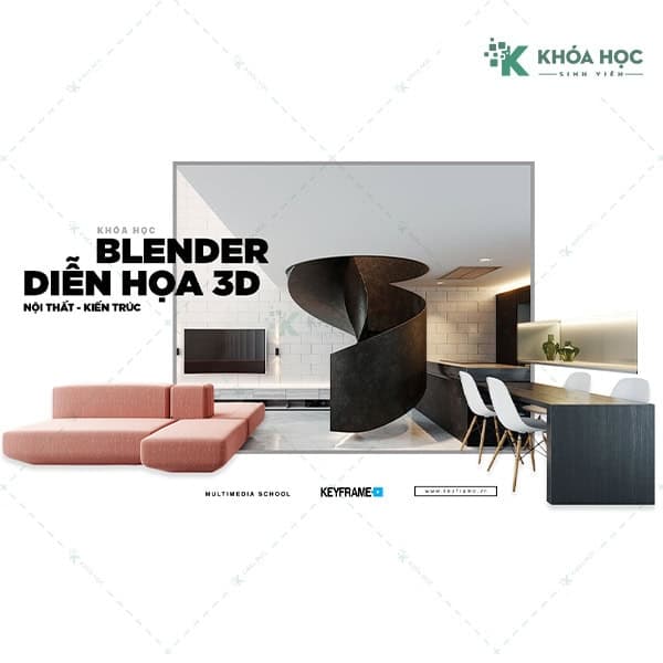Khóa học diễn họa kiến trúc nội thất 3D Blender của Keyframe