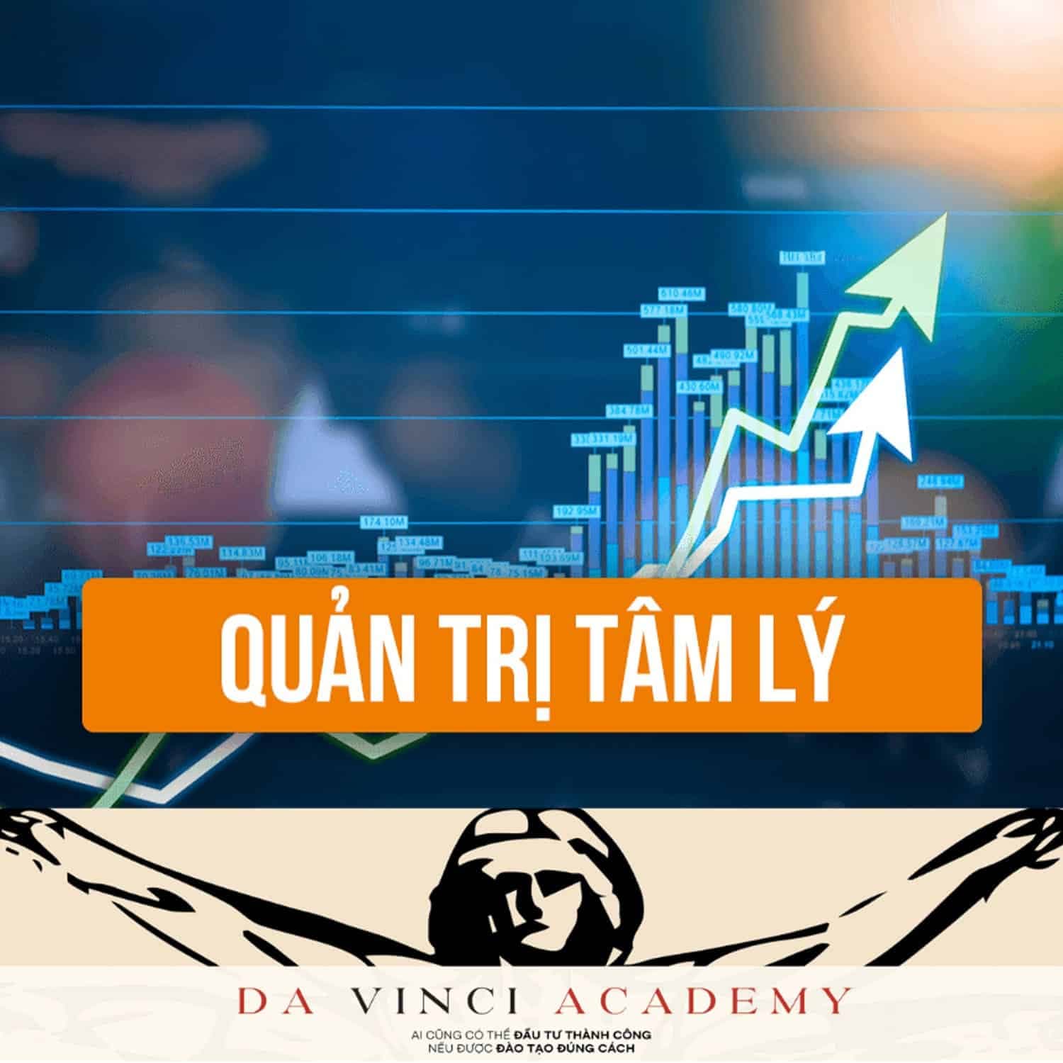 Khoá Học Quản Trị Tâm Lý Chứng Khoán Cùng DaVinci Academy