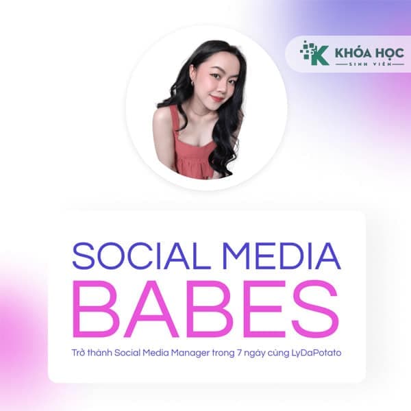 Khóa Học Social Media Babes 2 Cùng LyDaPotato