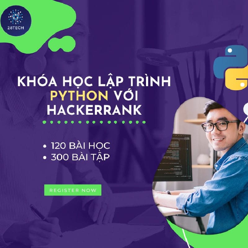 [28Tech] Lập Trình Python từ Cơ bản đến Nâng Cao (Mới)
