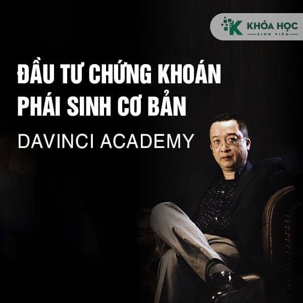 Đầu tư chứng khoán phái sinh cơ bản - DaVinci Academy