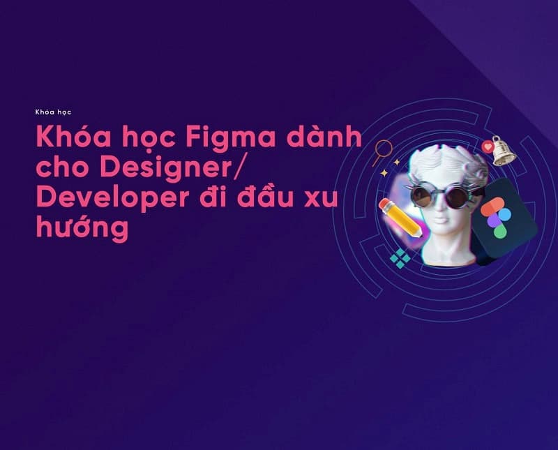Khóa học Figma dành cho Designer Developer đi đầu xu hướng - Telos