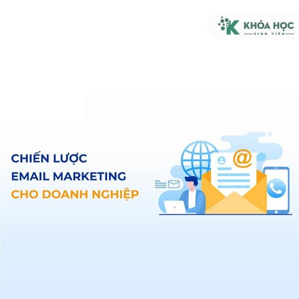 Xây dựng Chiến lược Email Marketing A-Z: Bí quyết Tăng trưởng Bền vững