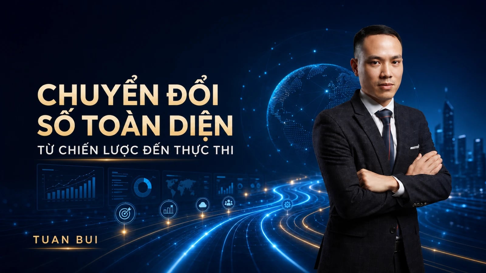 Khóa Học Chuyển Đổi Số Toàn Diện A-Z Cùng Tuan Bui