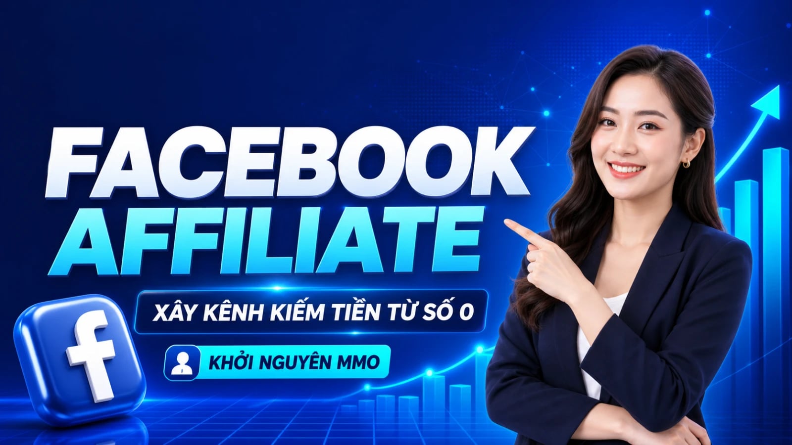 Khóa Học Facebook Affiliate Cùng Khởi Nguyên MMO