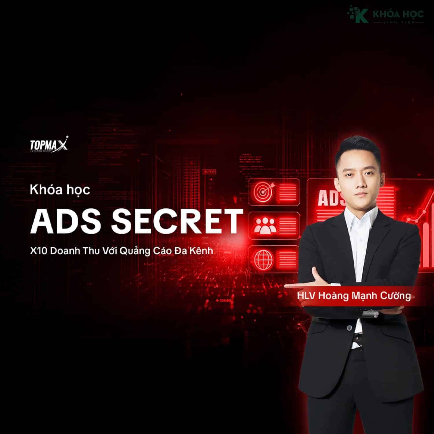 Ads Secrets – X10 Doanh Thu Với Quảng Cáo Đa Kênh