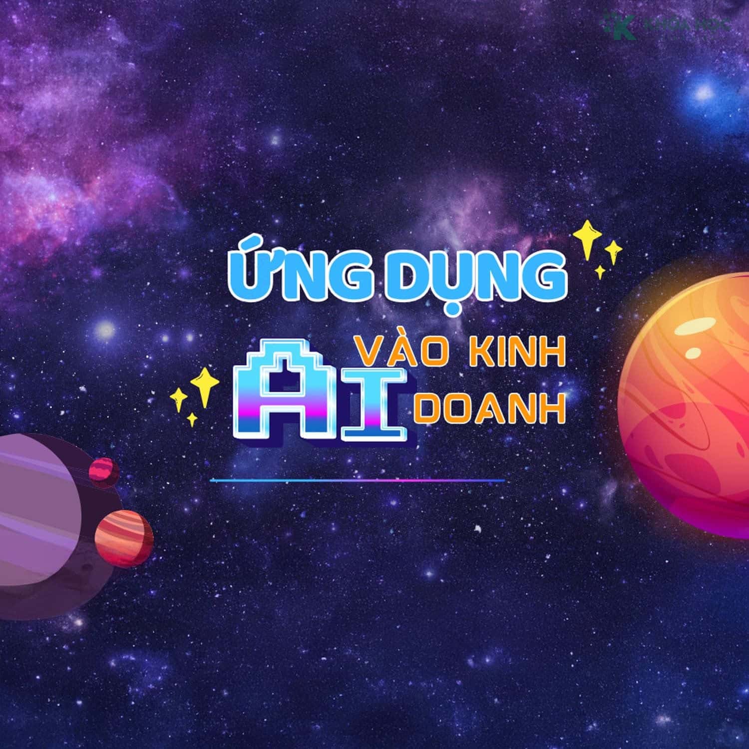Ứng Dụng AI Vào Kinh Doanh Và Bán Hàng 2025