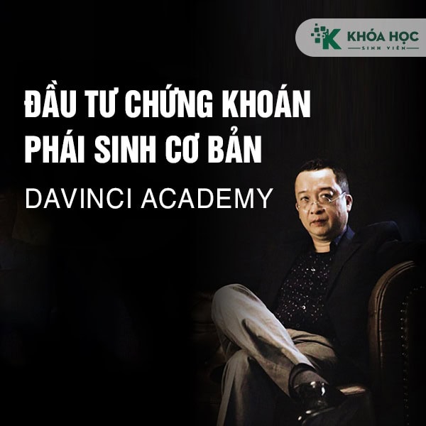 Đầu tư chứng khoán phái sinh cơ bản - DaVinci Academy
