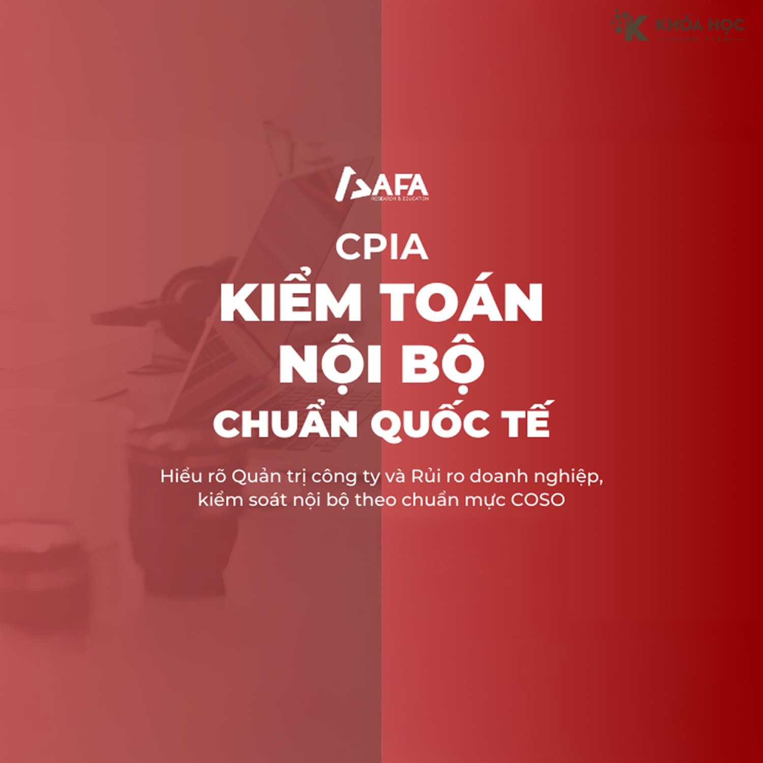Khóa Học Afa Kiểm Toán Nội Bộ Chuẩn Quốc Tế – CPIA
