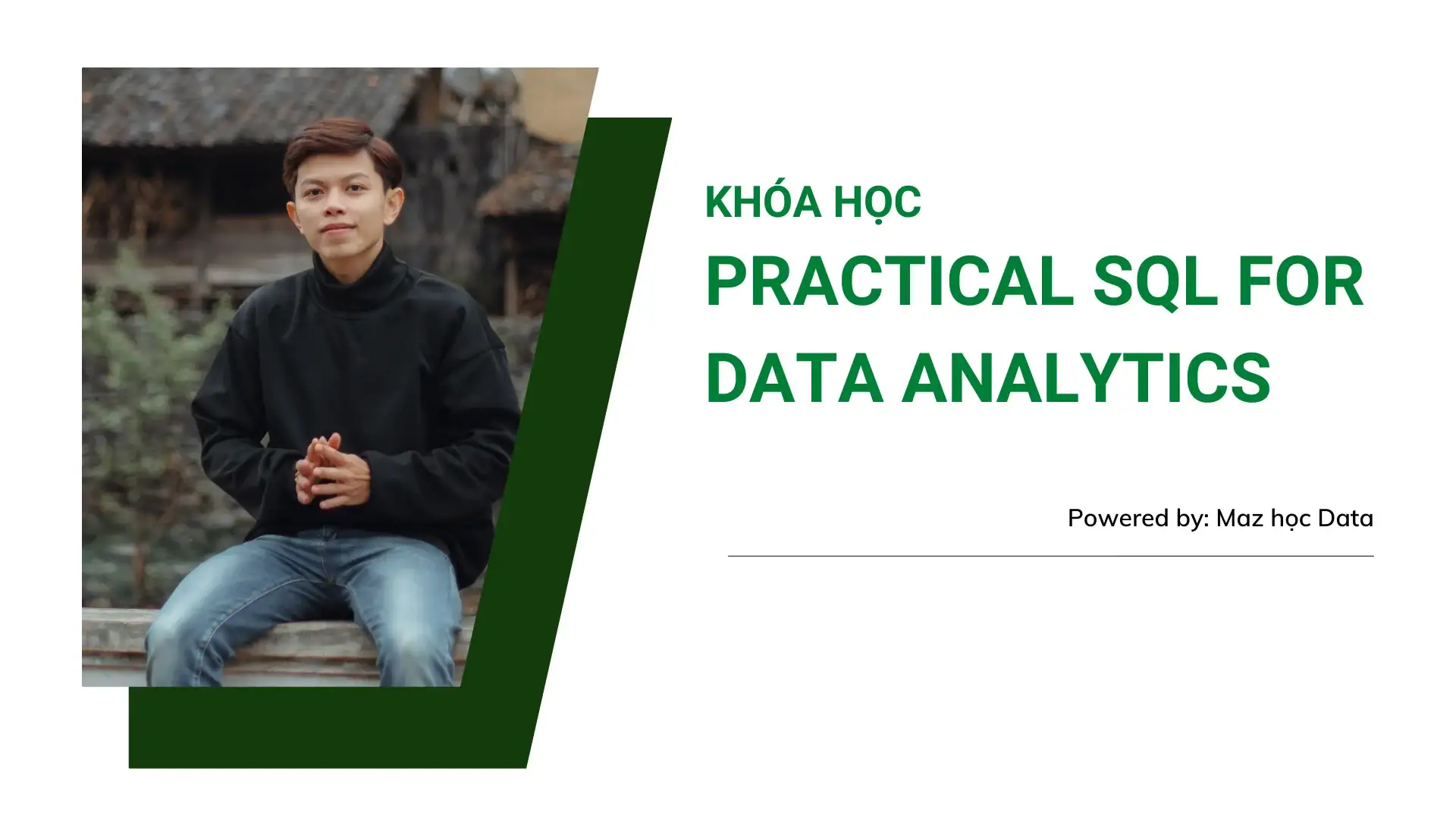 Khóa Học Practical Sql For Data Analytics 2023 Cùng Maz Nguyen