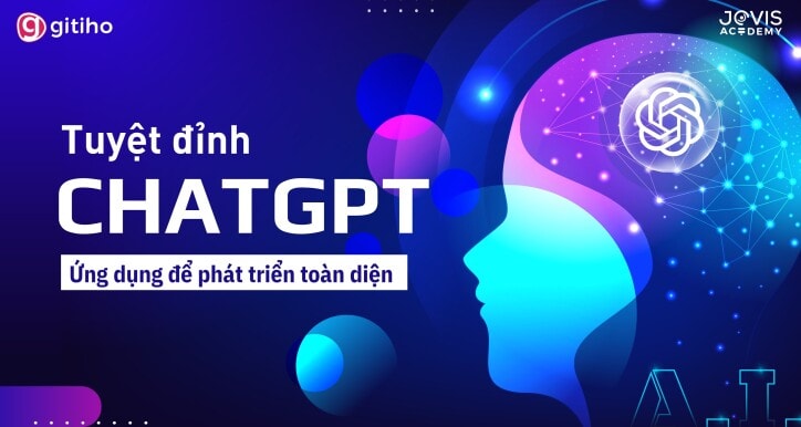 Khoá 2: Tuyệt đỉnh ứng dụng ChatGPT