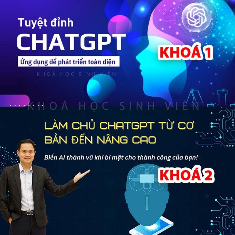 Combo 2 Khoá Học ChatGPT - Từ cơ bản đến nâng cao