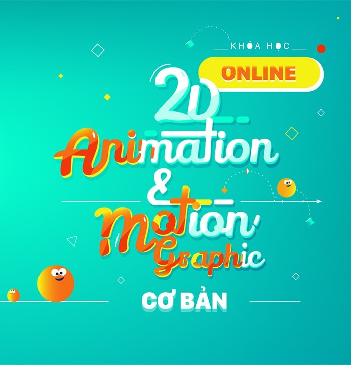 Khóa Học 2D Animation & Motion Graphics Cơ bản online