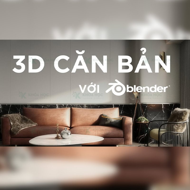 3D căn bản với Blender – Thầy Quy Trần