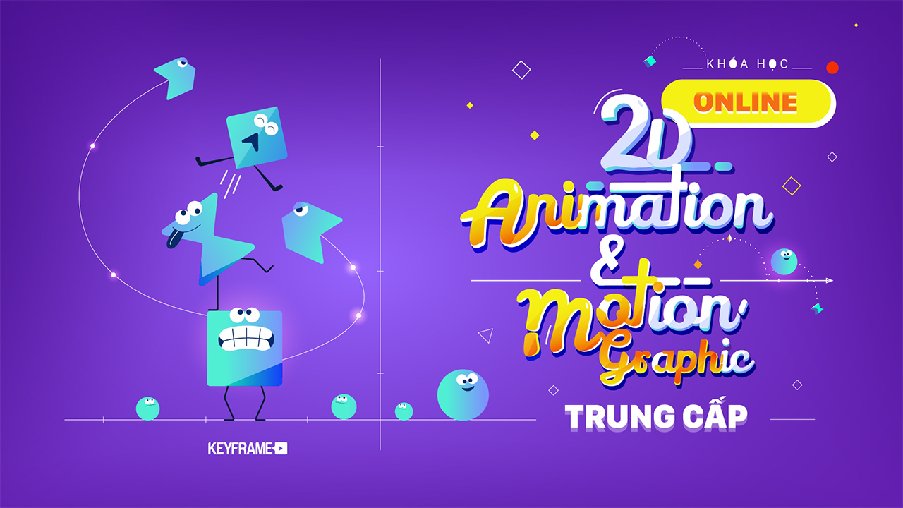 Khóa Học 2D Animation & Motion Graphics Trung cấp online