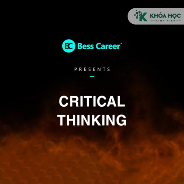 Critical Thinking – tư duy phản biện