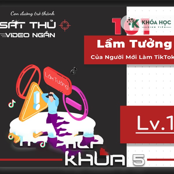 101 Lầm Tưởng Của Người Mới Làm TikTok Cùng Cấn Mạnh Linh