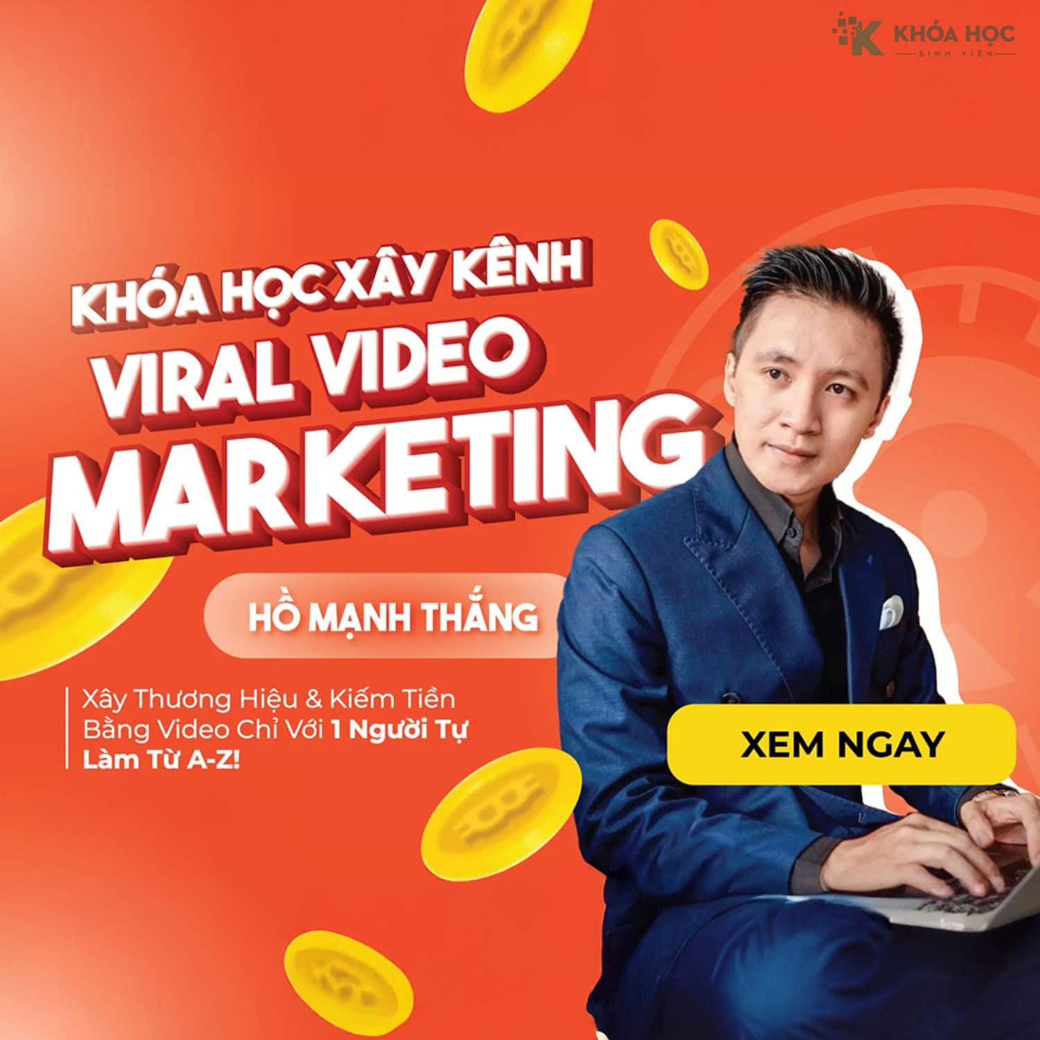 Làm Video Xây Kênh Viral Video Marketing Cùng Hồ Mạnh Thắng