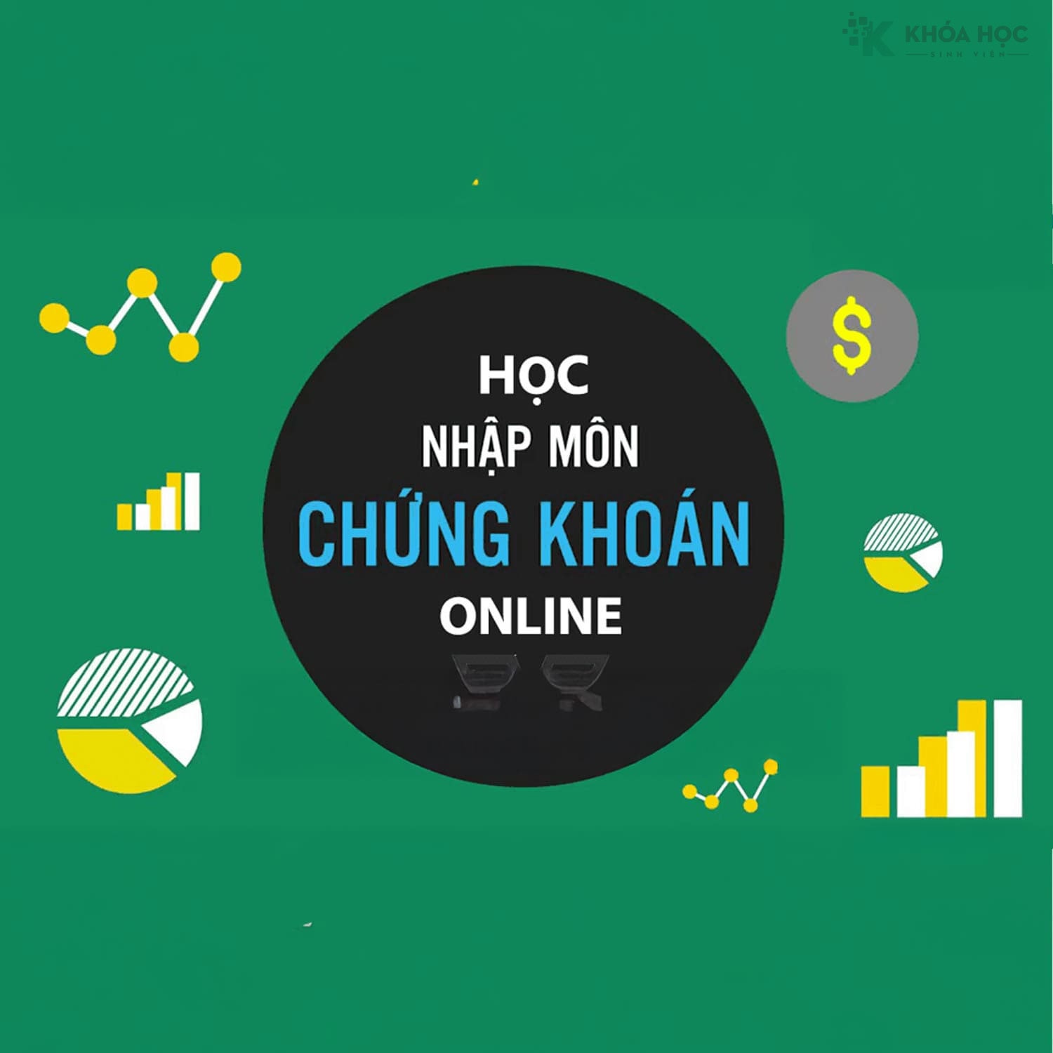 Khoá Học Nhập Môn Chứng Khoán