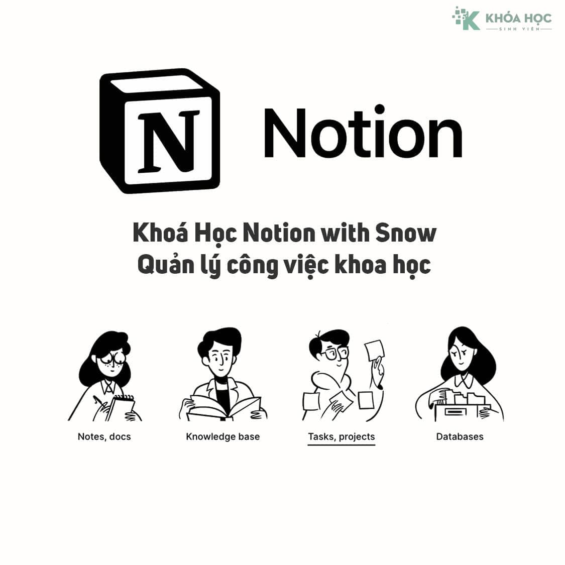 Khoá Học Notion with Snow - Quản lý công việc khoa học