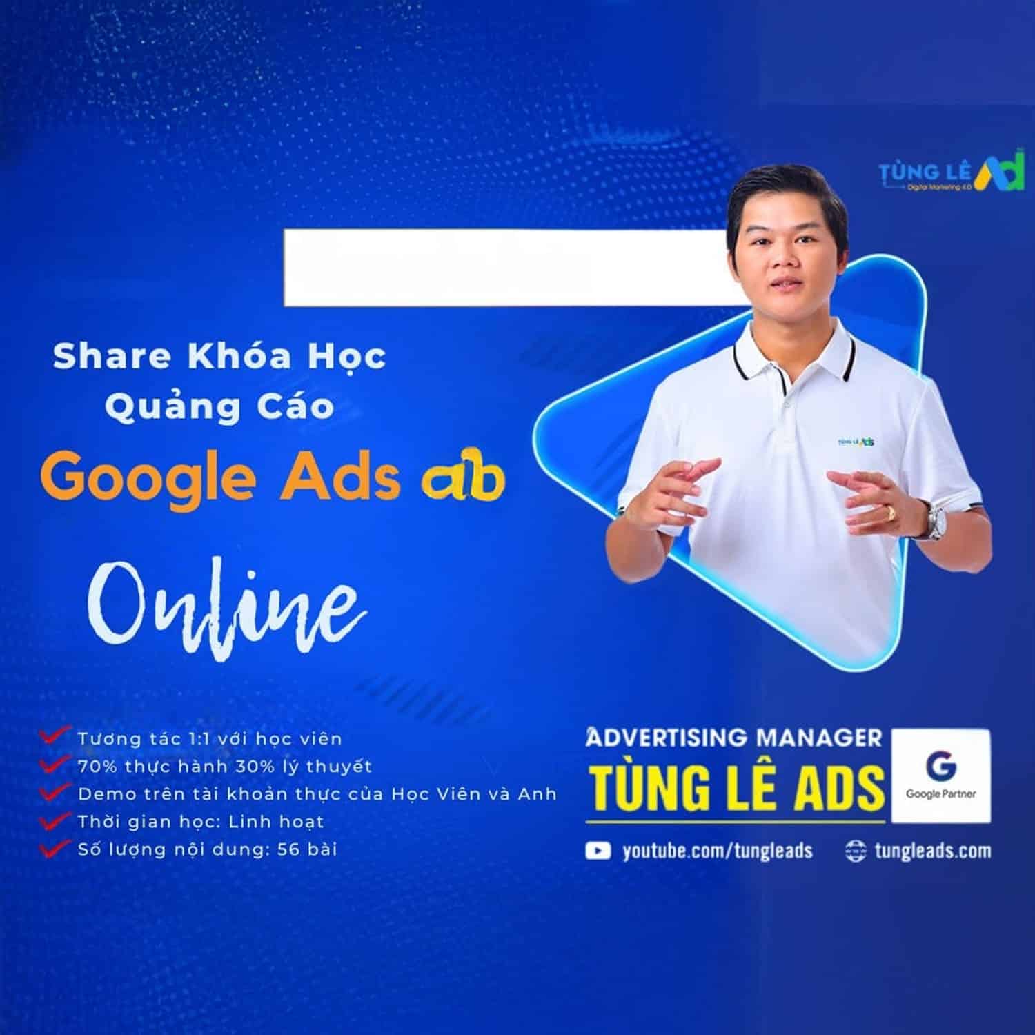 Khóa Học Quảng Cáo Google Ads 66đ/Click Cùng Tùng Lê