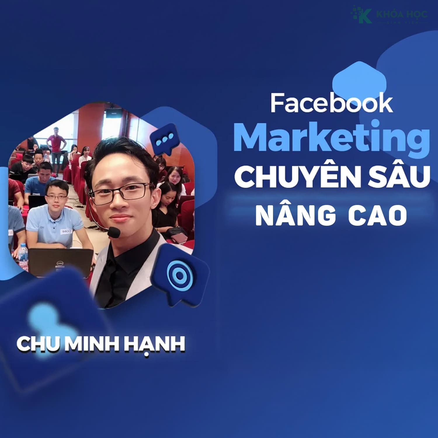 Quảng cáo Facebook Chuyên sâu [Nâng cao] cùng Chu Minh Hạnh