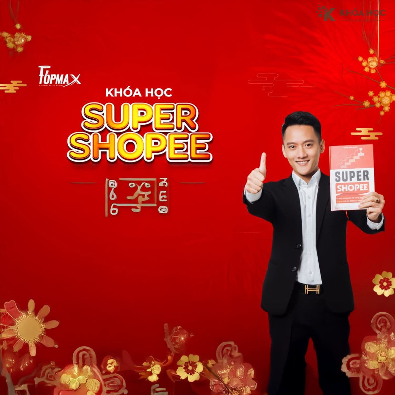 Khóa Học Super Shopee Full Topmax Update 2025