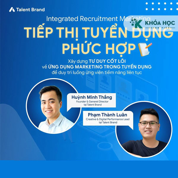 Xây Dựng Tư Duy Cốt Lõi Về Marketing Trong Tuyển Dụng