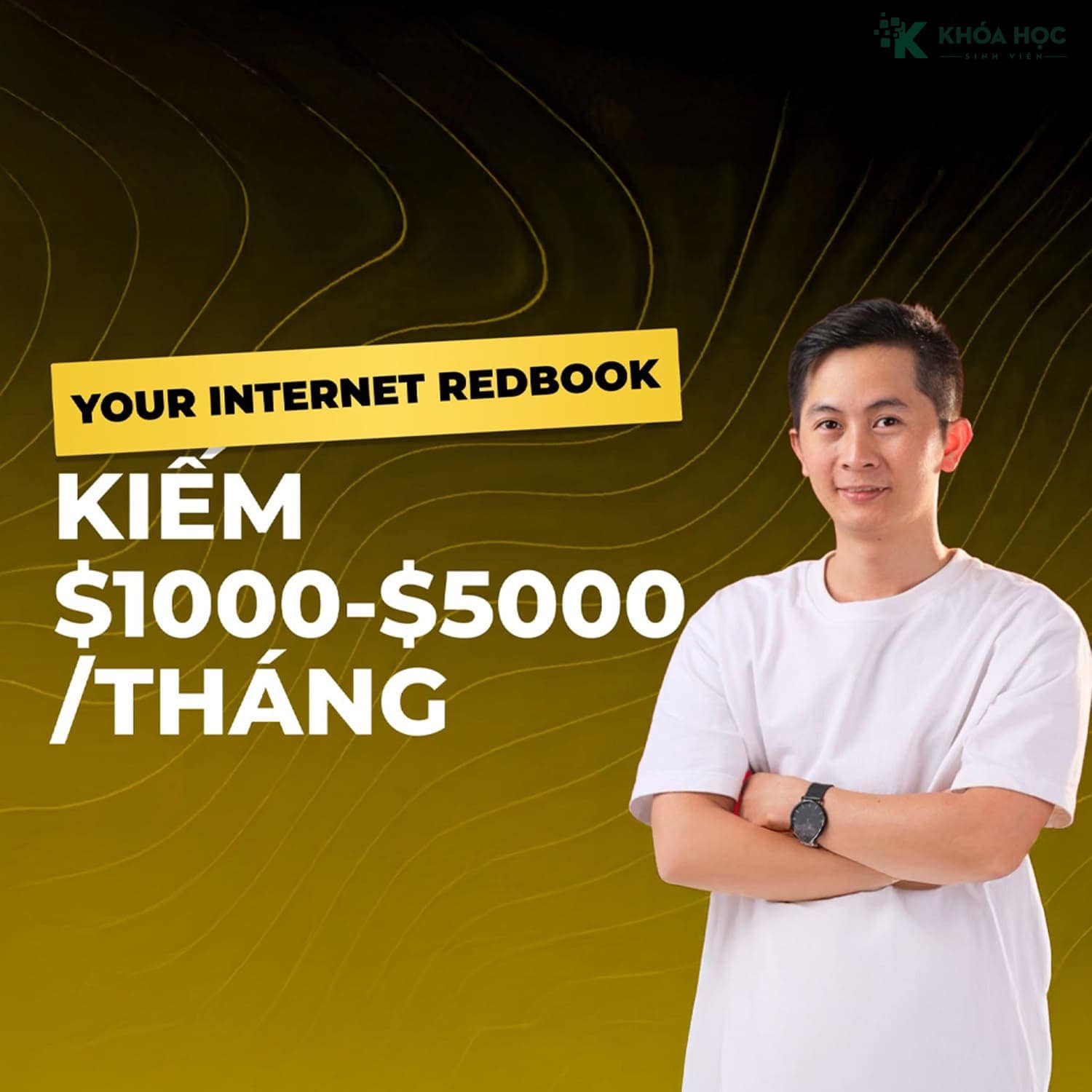 Your Internet Redbook – Kiếm 1000$ – 5000$/Tháng Cùng DươngK